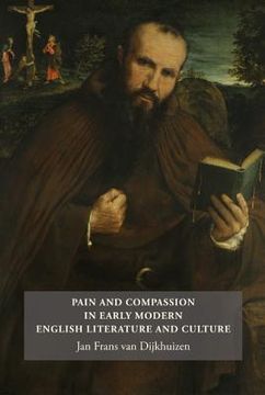 portada pain and compassion in early modern english literature and culture