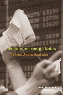 portada Information and Learning in Markets: The Impact of Market Microstructure 