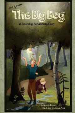 portada Jack & Lauren in The Big Bog: A Learning Adventure Story (en Inglés)