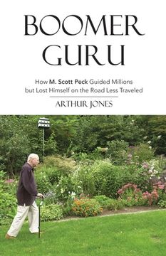 portada Boomer Guru: How M. Scott Peck Guided Millions but Lost Himself on The Road Less Traveled (en Inglés)