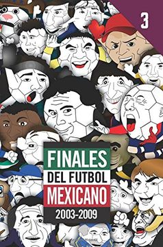 portada Finales del Futbol Mexicano 2003-2009