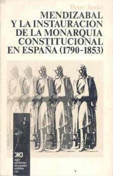 portada Mendizábal y la instauración de la monarquía constitucional en España (Historia)