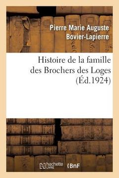 portada Histoire de la Famille Des Brochers Des Loges (en Francés)
