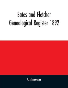 portada Bates and Fletcher genealogical register 1892 (in English)