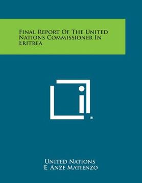 portada Final Report of the United Nations Commissioner in Eritrea (en Inglés)