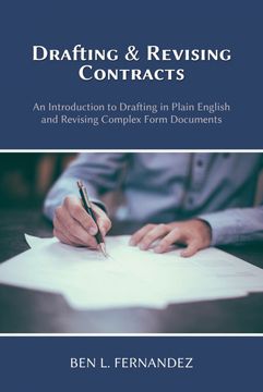 portada Drafting and Revising Contracts: An Introduction to Drafting in Plain English and Revising Complex Form Documents 