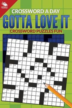 portada Crossword A Day: Gotta Love It: Crossword Puzzles Fun