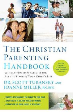 portada the christian parenting handbook: 50 heart-based strategies for all the stages of your child's life (en Inglés)