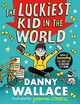 portada The Luckiest kid in the World: The Brand-New Comedy Adventure From the Bestselling Author of the day the Screens Went Blank (en Inglés)