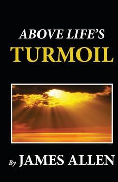 portada Above Life's Turmoil (in English)