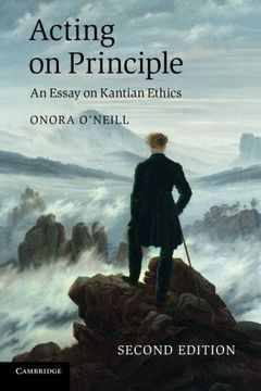 portada Acting on Principle: An Essay on Kantian Ethics (in English)