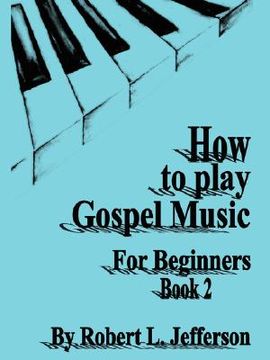 portada how to play black gospel for beginners book 2 (in English)