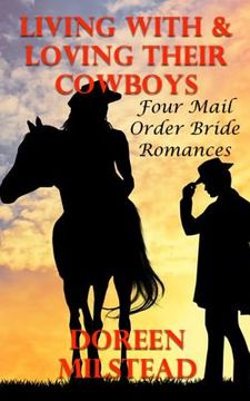 portada Living With & Loving Their Cowboys: Four Mail Order Bride Romances (en Inglés)