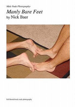 portada male nude photography- manly bare feet (en Inglés)
