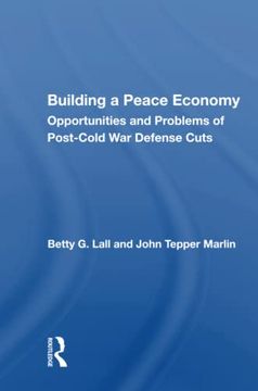 portada Building a Peace Economy: Opportunities and Problems of Post-Cold war Defense Cuts 