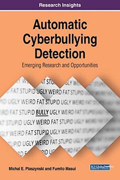 portada Automatic Cyberbullying Detection: Emerging Research and Opportunities (Advances in Human and Social Aspects of Technology) 