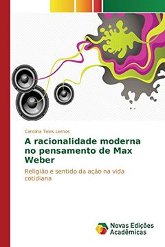 portada A racionalidade moderna no pensamento de Max Weber