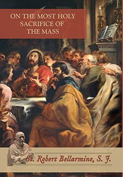 portada On the Most Holy Sacrifice of the Mass (in English)