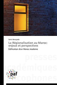 portada La Régionalisation au Maroc: enjeux et perspectives