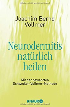 portada Neurodermitis Natürlich Heilen: Mit der Bewährten Schwedler-Vollmer-Methode (en Alemán)