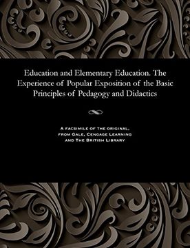 portada Education and Elementary Education. The Experience of Popular Exposition of the Basic Principles of Pedagogy and Didactics (Russian Edition)