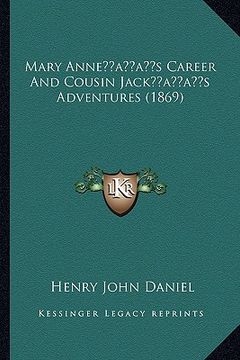 portada mary anneacentsa -a centss career and cousin jackacentsa -a centss adventures (1869) (in English)