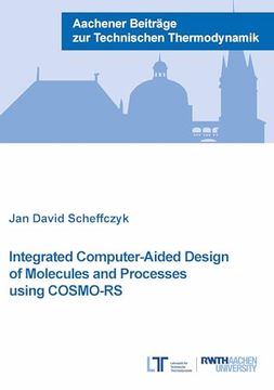 portada Integrated Computer-Aided Design of Molecules and Processes Using Cosmo-Rs (en Inglés)