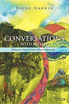 portada conversations with myself: meditations along the path to personal mastership (en Inglés)