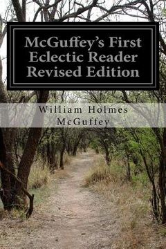 portada McGuffey's First Eclectic Reader Revised Edition (en Inglés)