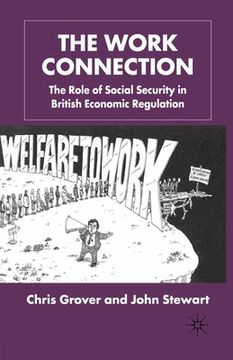 portada The Work Connection: The Role of Social Security in British Economic Regulation (en Inglés)