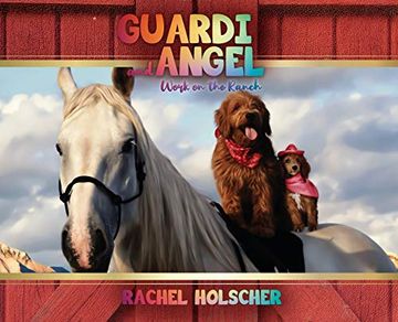 portada Guardi and Angel Work on the Ranch (en Inglés)