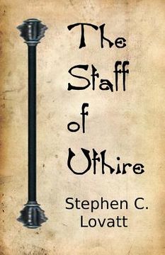 portada The Staff of Uthire (in English)