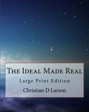 portada The Ideal Made Real: Large Print Edition (in English)