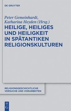 portada Heilige, Heiliges und Heiligkeit in Spätantiken Religionskulturen (in German)