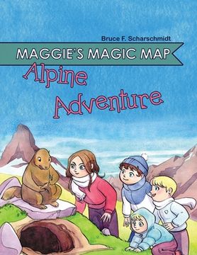 portada Maggie's Magic Map: Alpine Adventure (en Inglés)