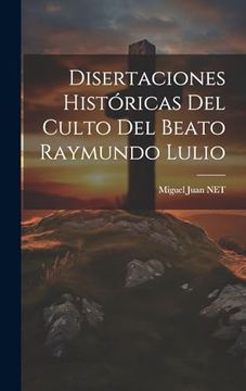 portada Disertaciones Históricas del Culto del Beato Raymundo Lulio (in Spanish)