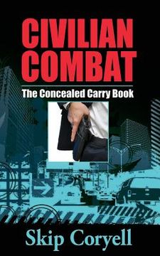portada Civilian Combat The Concealed Carry Book (en Inglés)