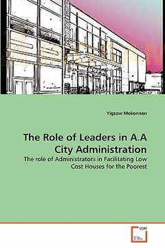 portada the role of leaders in a.a city administration (en Inglés)