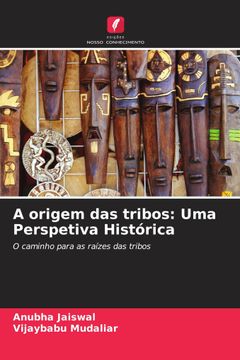 portada A Origem das Tribos: Uma Perspetiva Histórica