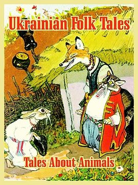 portada ukrainian folk tales: tales about animals (en Inglés)