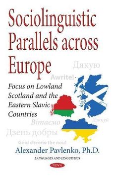 portada Sociolinguistic Parallels Across Europe: Focus on Lowland Scotland and the Eastern Slavic Countries (Languages and Linguistics)