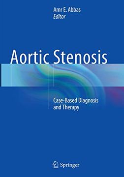 portada Aortic Stenosis: Case-Based Diagnosis and Therapy (en Inglés)