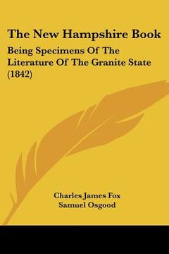 portada the new hampshire book: being specimens of the literature of the granite state (1842) (in English)