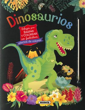 portada Dinosaurios. Dibujos Para Raspar y Colorear (in Spanish)