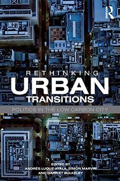 portada Rethinking Urban Transitions: Politics in the low Carbon City (en Inglés)