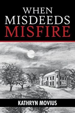 portada When Misdeeds Misfire (in English)