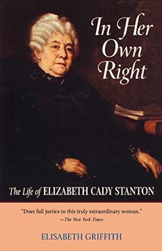 portada In her own Right: The Life of Elizabeth Cady Stanton (en Inglés)