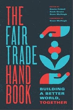 portada The Fair Trade Handbook: Building a Better World, Together (en Inglés)