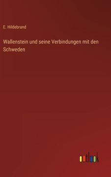 portada Wallenstein und seine Verbindungen mit den Schweden (in German)