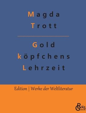 portada Goldköpfchens Lehrzeit (en Alemán)